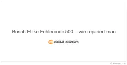 Bosch Ebike Fehlercode 500 – wie repariert man