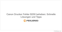 Canon Drucker Fehler B200 beheben: Schnelle Lösungen und Tipps
