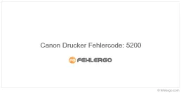 Canon Drucker Fehlercode: 5200
