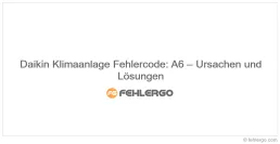 Daikin Klimaanlage Fehlercode: A6 – Ursachen und Lösungen