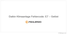 Daikin Klimaanlage Fehlercode: E7 – Gelöst