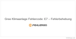 Gree Klimaanlage Fehlercode: E7 – Fehlerbehebung