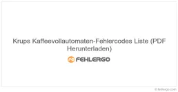 Krups Kaffeevollautomaten-Fehlercodes Liste (PDF Herunterladen)