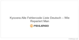 Kyocera Alle Fehlercode Liste Deutsch – Wie Repariert Man