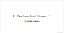 LG Waschmaschine Fehlercode TE