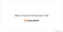 Miele Trockner Fehlercode: F39