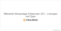 Mitsubishi Klimaanlage Fehlercode: E21 – Lösungen und Tipps