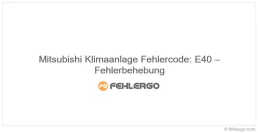 Mitsubishi Klimaanlage Fehlercode: E40 – Fehlerbehebung