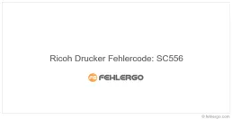 Ricoh Drucker Fehlercode: SC556