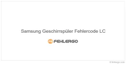 Samsung Geschirrspüler Fehlercode LC