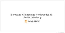 Samsung Klimaanlage Fehlercode: 88 – Fehlerbehebung