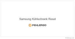 Samsung Kühlschrank Reset