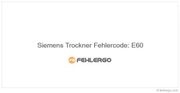Siemens Trockner Fehlercode: E60