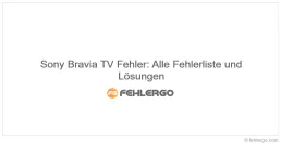 Sony Bravia TV Fehler: Alle Fehlerliste und Lösungen
