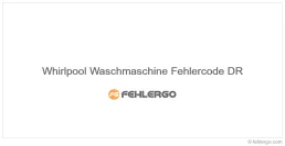 Whirlpool Waschmaschine Fehlercode DR