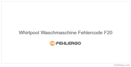 Whirlpool Waschmaschine Fehlercode F20