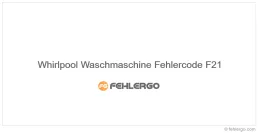 Whirlpool Waschmaschine Fehlercode F21